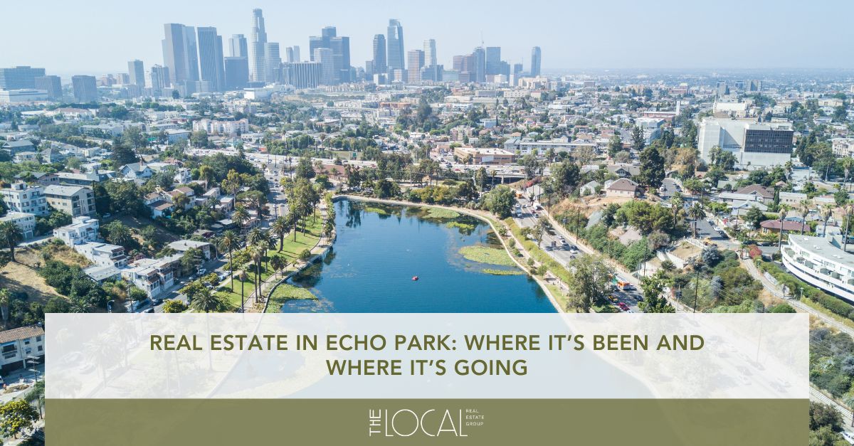 real estate in echo park