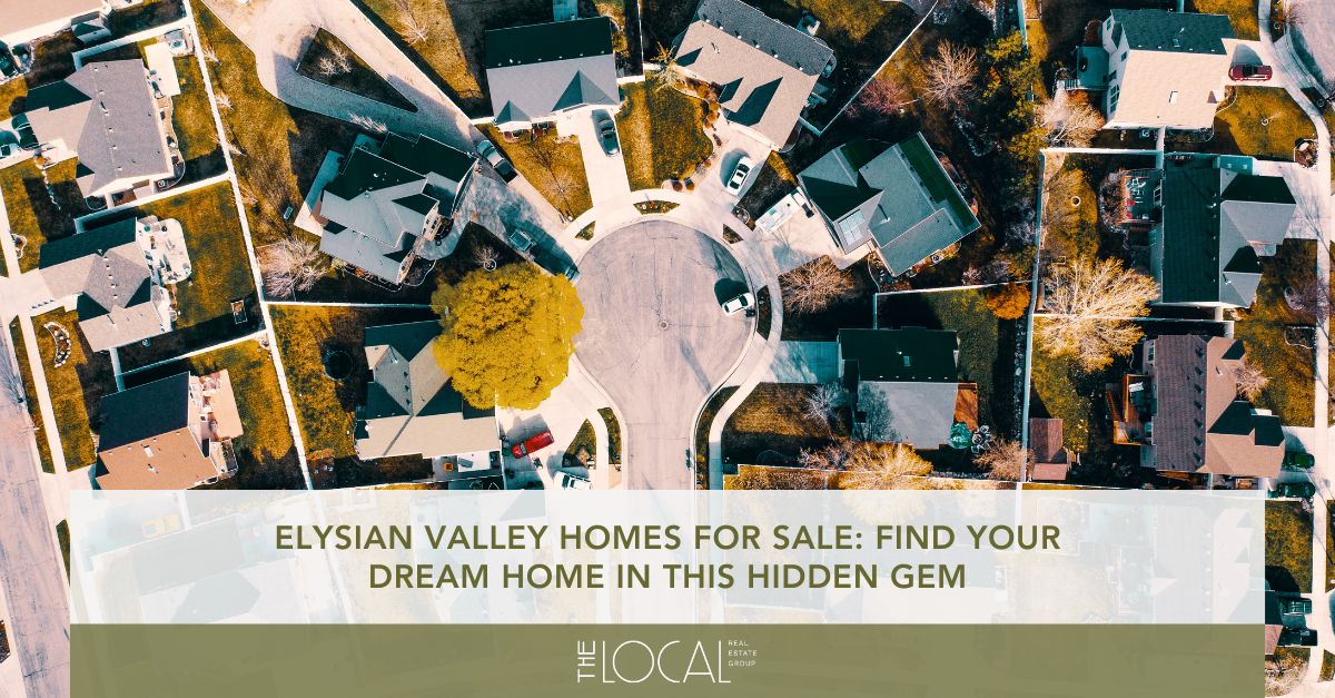 elysian valley homes for sale find your dream home in this hidden gem