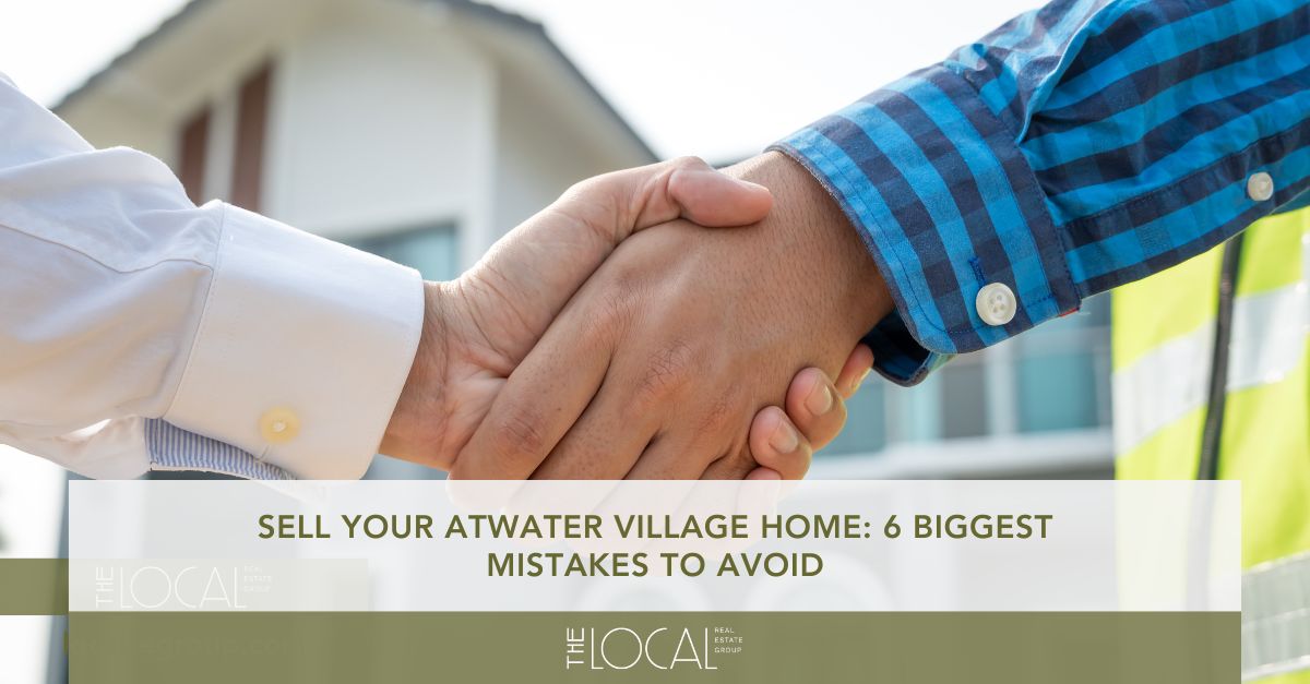 sell your atwater village home  biggest mistakes to avoid