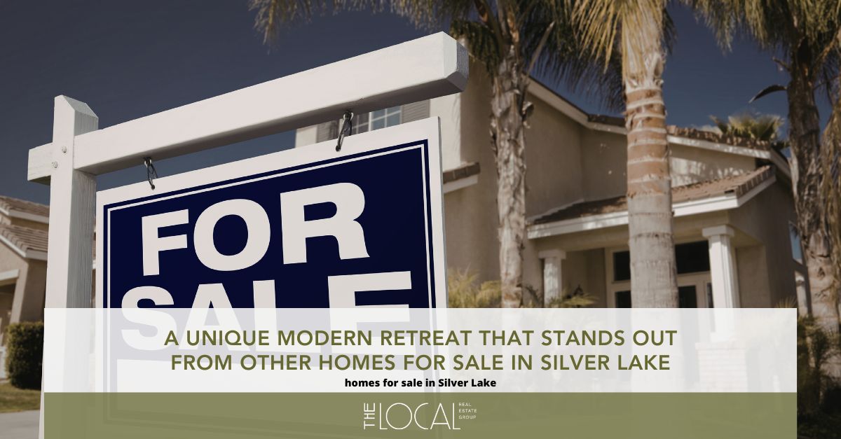 a unique modern retreat that stands out from other homes for sale in silver lake